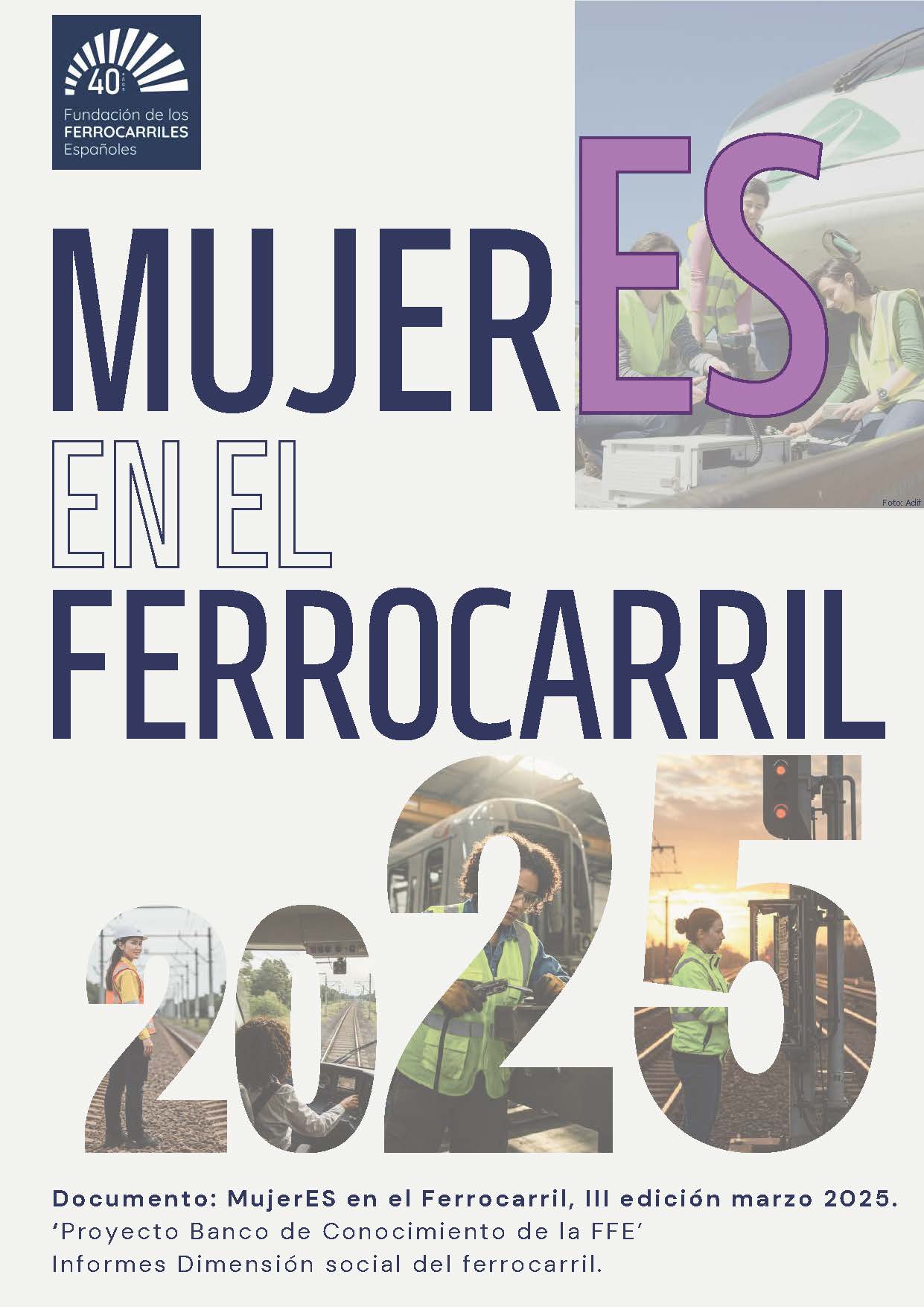 Con motivo del Da Internacional de la Mujer, la FFE publica la tercera edicin de MujerEs en el Ferrocarril